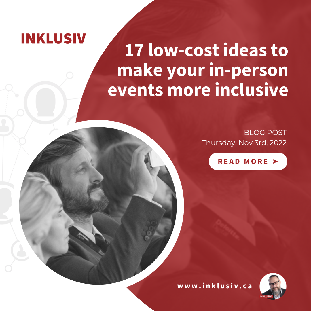 Seventeen low-cost ideas to make your in-person events more inclusive