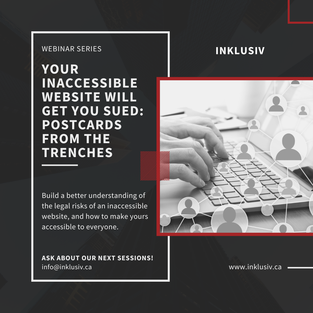 Webinar 03: Your inaccessible website will get you sued: postcards from the trenches.