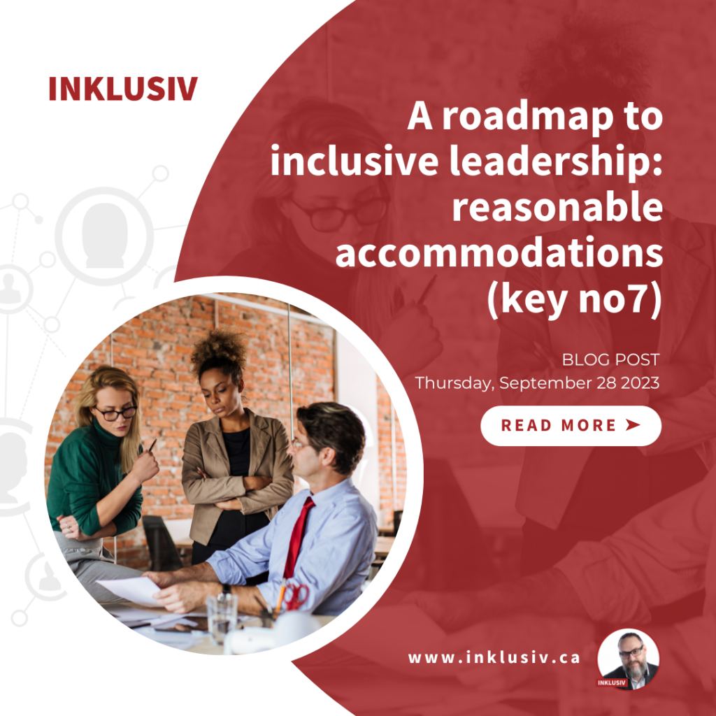 A roadmap to inclusive leadership: reasonable accommodations (key no7). September 28th, 2023.