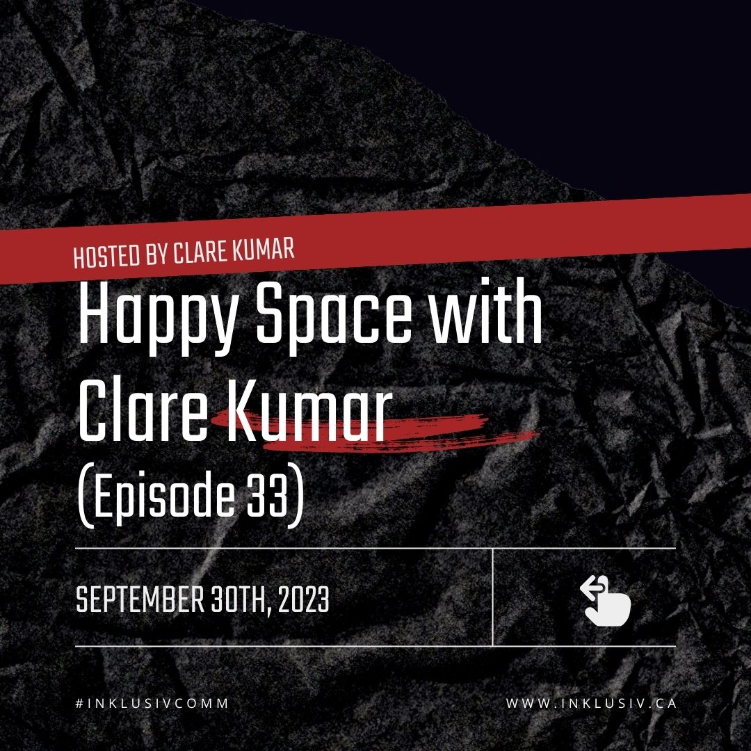 Happy Space podcast with Clare Kumar, Episode 33 - September 30th, 2023