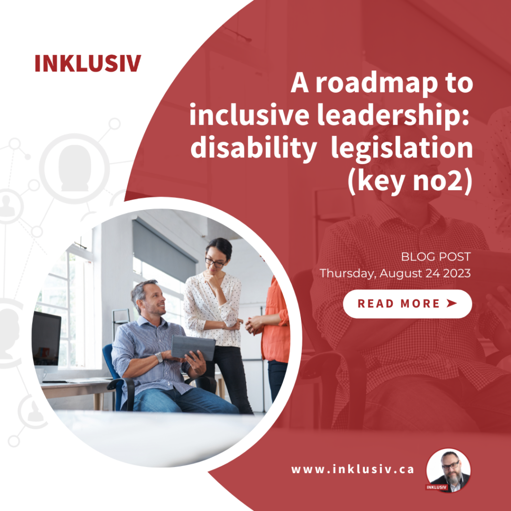 A roadmap to inclusive leadership: disability legislation (key no2). August 24th, 2023.