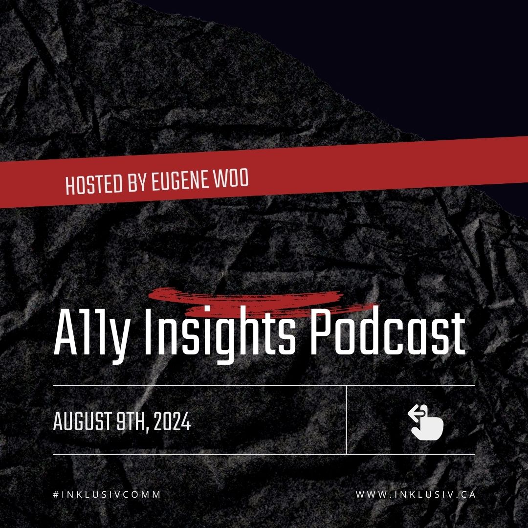 A11y Insights Podcast with Eugene Woo - August 9th, 2024