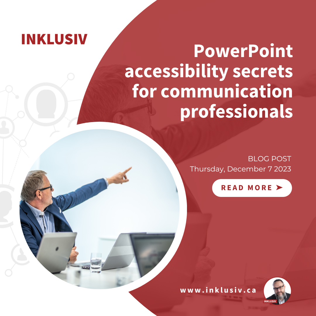 PowerPoint accessibility secrets for communication professionals. December 7th, 2023.